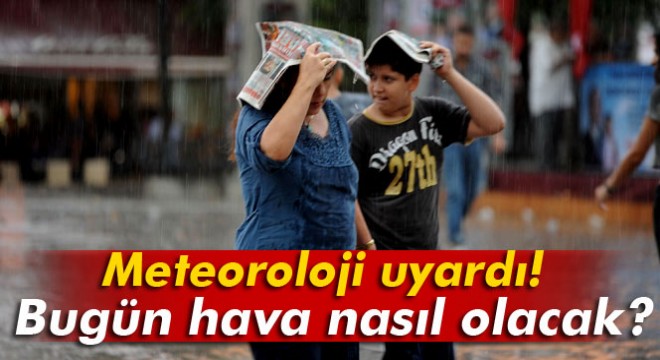 19 Aralık 2017 hava durumu: Bugün hava nasıl olacak?