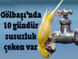 Gölbaşı'nda su sıkıntısı