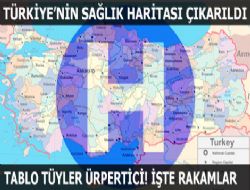 Türkiye'nin ürküten sağlık haritası