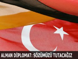 'Söz verdik tutacağız'