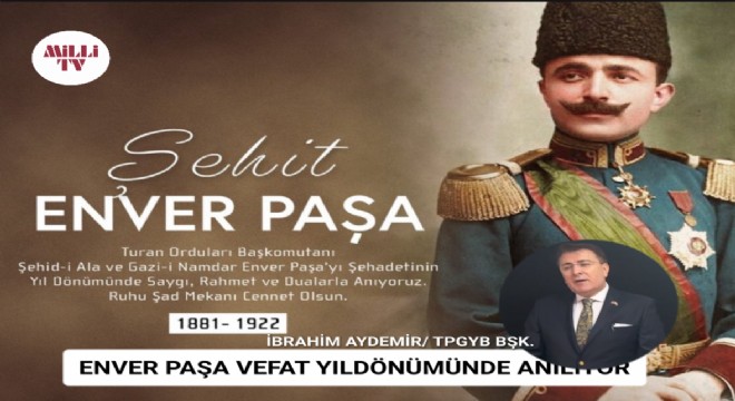 Aydemir: Enver Paşa Büyük İslam Mücahidiydi