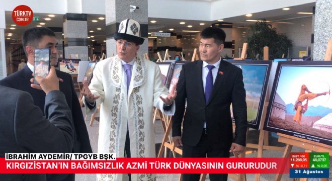 Aydemir: Kırgızistan'ın bağımsızlık azmi Türk dünyasının gururudur