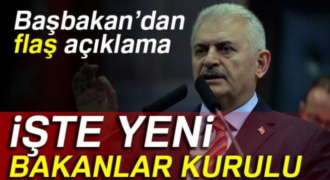 Başbakan açıkladı! İşte yeni Bakanlar Kurulu