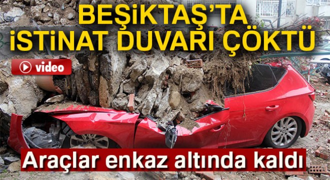 Beşiktaş'ta istinat duvarı çöktü