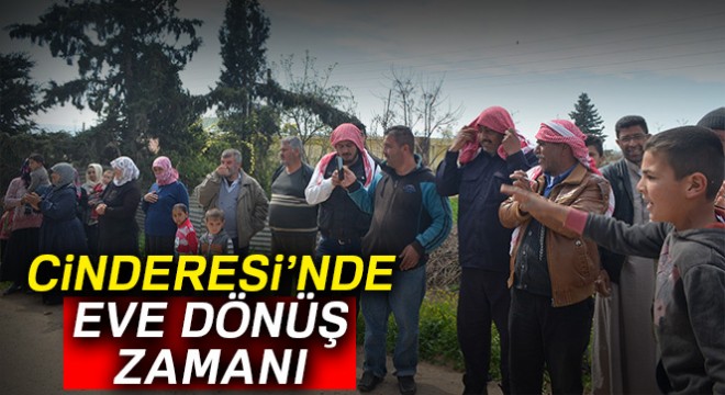 Cinderesi'nde eve dönüş zamanı