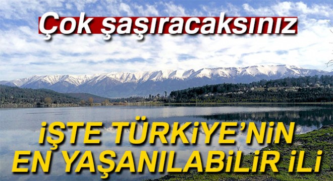 Dünyanın en yaşanılabilir 100 şehri belli oldu! Türkiye'den sadece o şehir listede