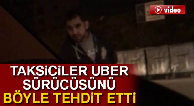 Esenyurt'ta ticari taksi sürücülerinden Uber sürücüsüne tehdit