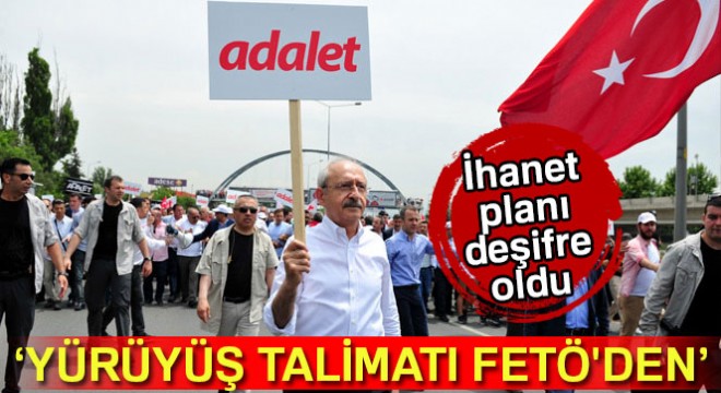 Fuat Uğur: Yürüyüş talimatı FETÖ'den