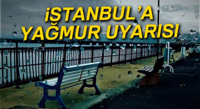 İstanbul'da yağmur bekleniyor  19 Kasım Pazar yurtta hava durumu