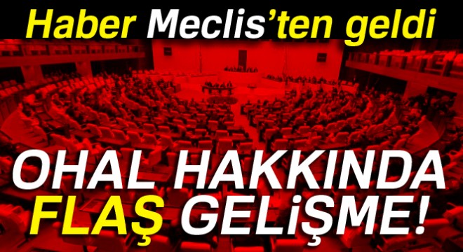 OHAL tezkeresi Meclis'e sunuldu