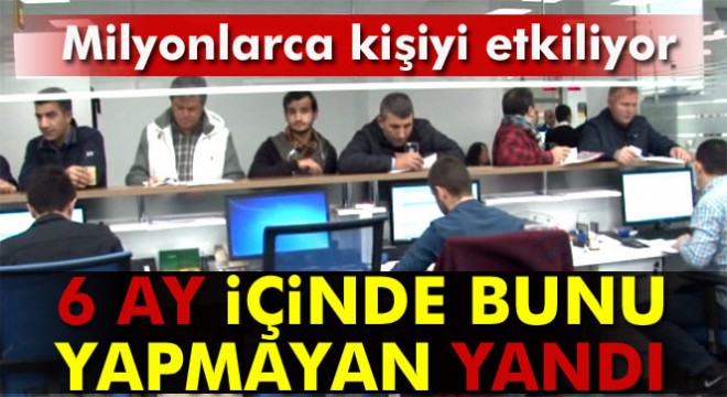 Sicil affından yararlanmak için 6 ay var