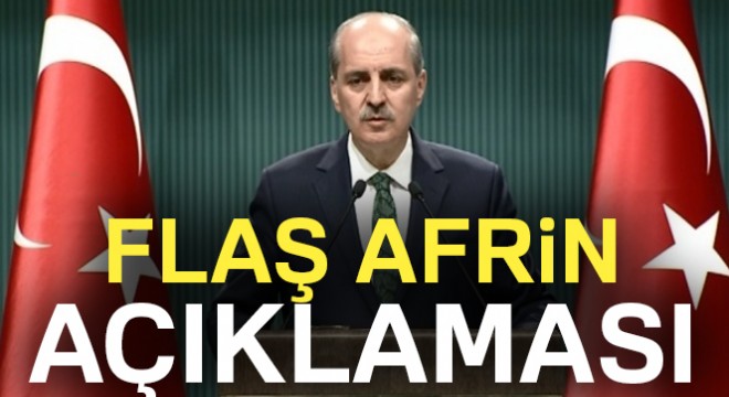 Son dakika haberleri! Numan Kurtulmuş'tan flaş Afrin açıklaması