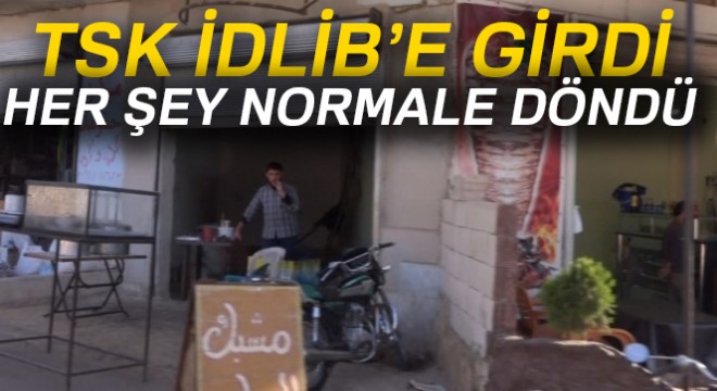 TSK'nın gelmesiyle İdlib rahat nefes aldı