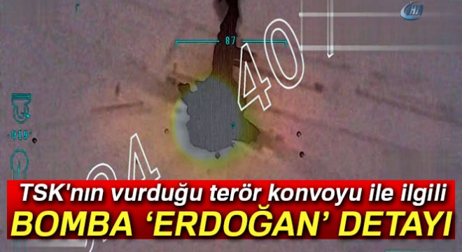 TSK'nın vurduğu terör konvoyu ile ilgili ilginç detay