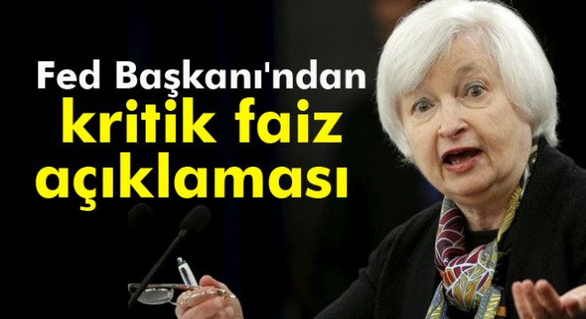 Yellen'den güçlü dolar vurgusu