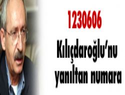 Kılıçdaroğlu'nu yanıltan numara 